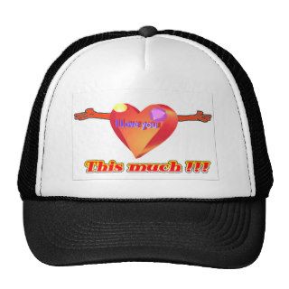 I Love you   This much  Trucker Hat