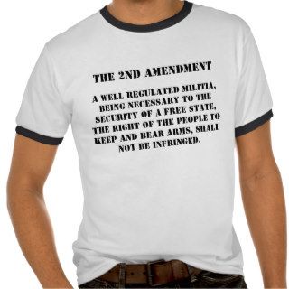 A well regulated Militia, being necessary to thT shirts