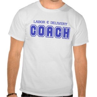 Labor and Delivery Coach Expecting Tee