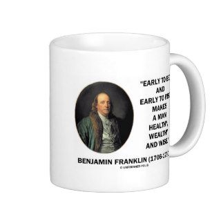 Benjamin Franklin Healthy Wealthy Wise Quote Mug