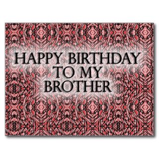 Happy Birthday To My Brother Post Cards
