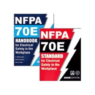 NFPA 70E Standard for Electrical Safety in the Workplace and Handbook Set (2009) National Fire Protection Association (NFPA) Books