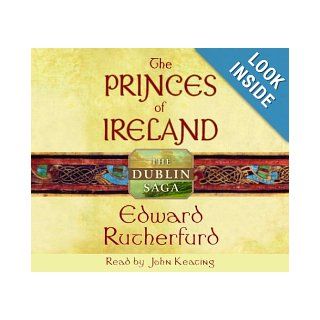The Princes of Ireland The Dublin Saga Edward Rutherfurd, John Keating 9780739309544 Books