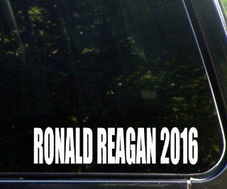 Ronald Reagan for President 2016   Funny Die Cut Decal / Sticker   NOT Printed For Window, Car, Truck, Laptop, Etc