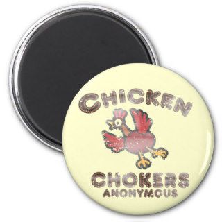 chicken chokers anonymous funny fridge magnet