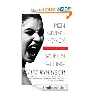 Men Giving Money, Women Yelling Intersecting Stories eBook Alice Mattison Kindle Store