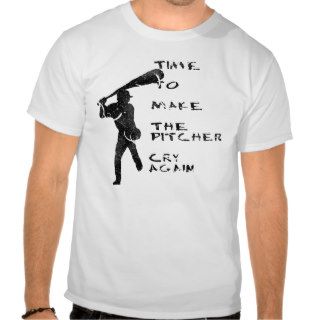 Baseball  Pitcher Cry Tee Shirt