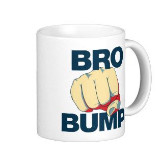 Bro Bump Funny mens Mugs