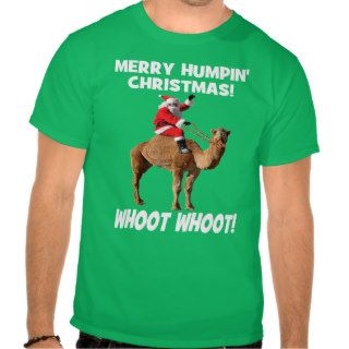 Merry Humpin' Christmas Santa & Camel T shirt