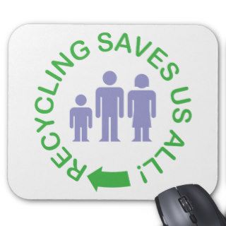 Recycling Saves Us All Mouse Mats