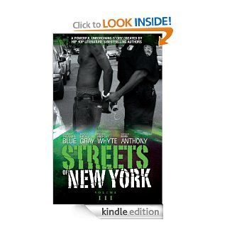 Streets of New York 3 eBook Erick   S Gray, Mark Anthony, Treasure E Blue Kindle Store