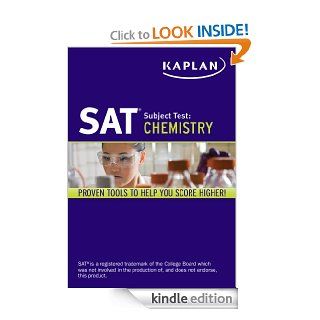Kaplan SAT Subject Test Chemistry 2013 2014 (Kaplan SAT Subject Test Series) eBook Kaplan Kindle Store