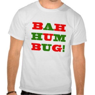 Bah Hum Bug T Shirt