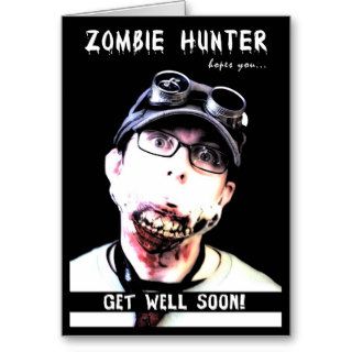 The Zombie Hunter Get Well Soon Card
