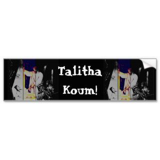 Talitha koum  Mark 5 3843 Bumper Sticker