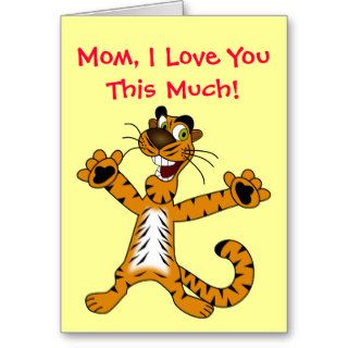 Love You This Much Cute Tiger Happy Birthday Mom Cards