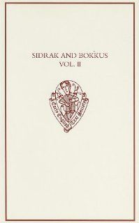 Sidrak and Bokkus, volume II A Parallel Text Edition from Bodleian Library, MS Laud Misc. 559, and British Library, MS Lansdowne 793 (Early English Text Society Original Series) (9780197223161) T. L. Burton Books