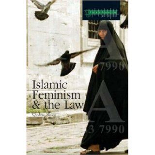 Islamic Feminism and the Law (Glasshouse S) Qudsia Mirza 9781904385271 Books