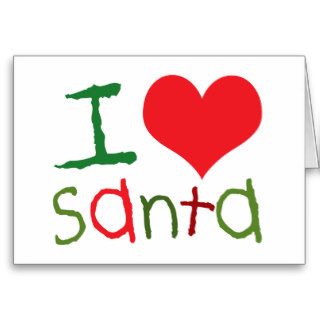 Kids I Love Santa Greeting Cards