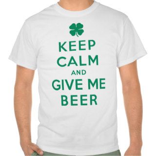 Keep Calm and Give Me Beer Value T Shirt