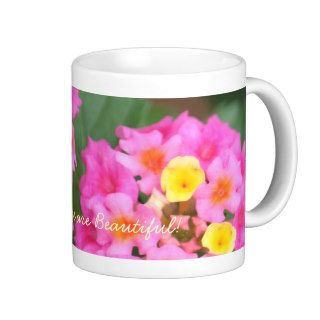 Vivid lantana, Mom, You are Beautiful Coffee Mug