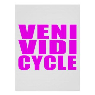 Funny Girl Cycling Quotes  Veni Vidi Cycle Poster