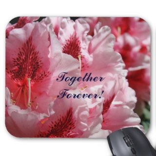 Together Forever gifts Pink Valentine Flowers Mousepads