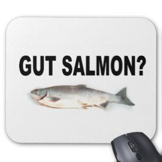 Gut Salmon? Funny Fishing T Shirts and Stickers Mouse Mats