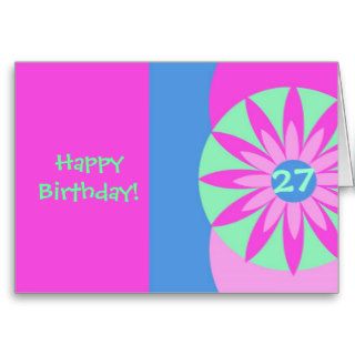 Happy 27th birthday, colorful flowers and circles greeting cards