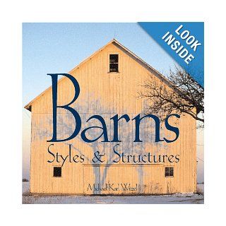 Barns Styles & Structures Michael Witzel 9780760316085 Books