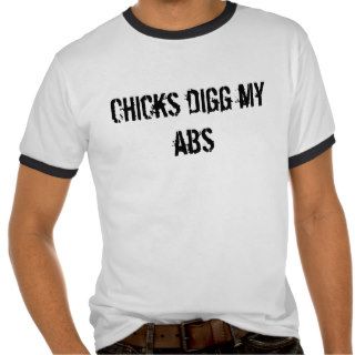 Chicks digg my abs shirts