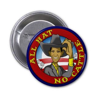 Obama All Hat No Cattle Pin