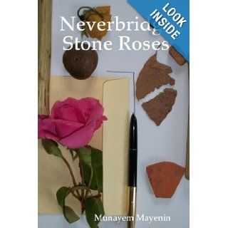 Neverbridge Stone Roses Munayem Mayenin 9781447716266 Books