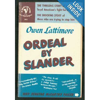 Ordeal By Slander Owen Lattimore Books