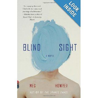 Blind Sight A Novel (Vintage Contemporaries) Meg Howrey 9780307739292 Books