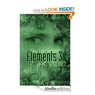 Elements 3 The Viking Warlord (German Edition) eBook Sky Lyn Torden Kindle Store