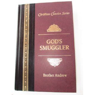 God's Smuggler Brother Andrew and John and Elizabeth Sherrill 9781557480231 Books