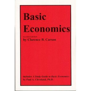 Basic Economics Clarence B. Carson Books