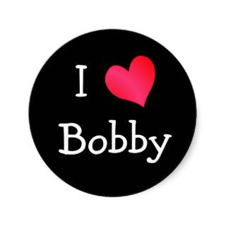 I Love Bobby Stickers
