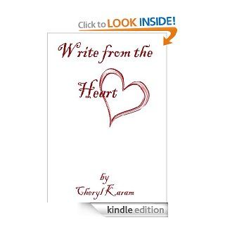 Write from the Heart eBook Cheryl Karam Kindle Store