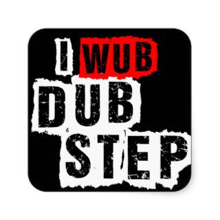 I Wub Dubstep Square Sticker