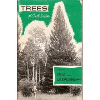 Trees of South Dakota (Cooperative Extension Service Circular, 566) E. K. Ferrell, Paul E. Collins, William G. Macksam Books
