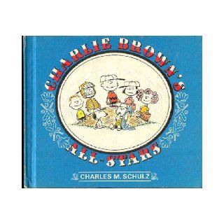 Charlie Browns All Stars Charles Schulz 9780307139603 Books