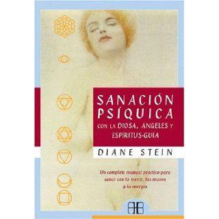 Sanacion Psiquica Diane Stein 9788489897182 Books