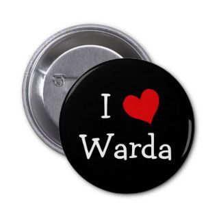 I Love Warda Pinback Buttons