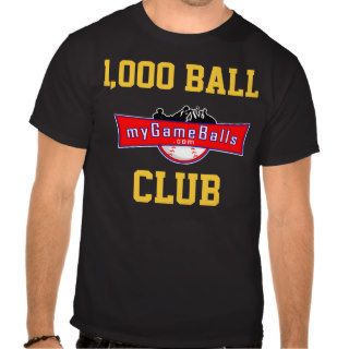 1,000 Ball Club T shirt