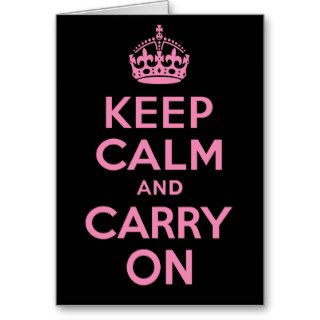 Pink and Black Keep Calm And Carry On Greeting Cards