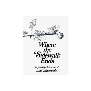 Where the Sidewalk Ends The Poems & Drawings of Shel Silverstein Shel Silverstein Books
