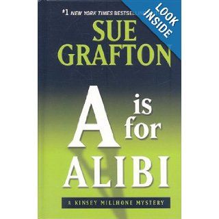 A is for Alibi (Kinsey Millhone Mysteries) Sue Grafton 9781410406811 Books