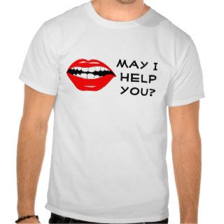 May I help you? T Shirt